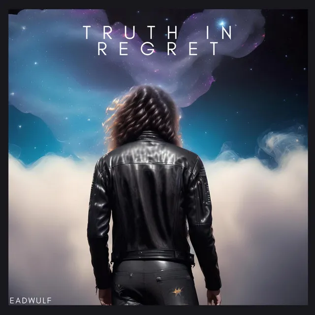 Truth In Regret