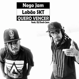 Quero Vencer by Nego Jam