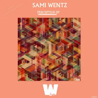 Perception EP by Sami Wentz