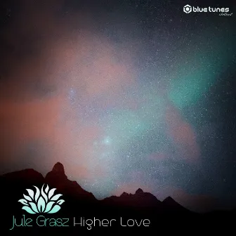 Higher Love by Jule Grasz