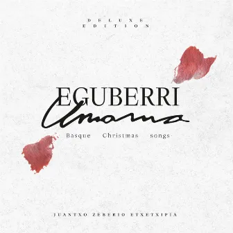 Eguberri Umama (Basque Christmas Songs) Deluxe Edition by Juantxo Zeberio Etxetxipia