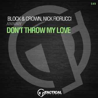 Don't Throw My Love by Nick Fiorucci