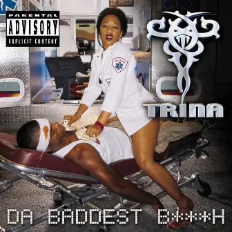 Da Baddest Bitch by Trina