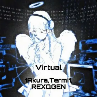 Virtual by REXQGEN