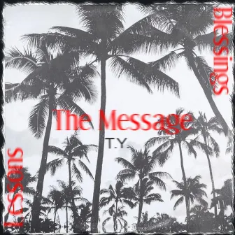 The Message by T.Y.