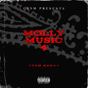 Molly Music 4 by Cbsm Henny