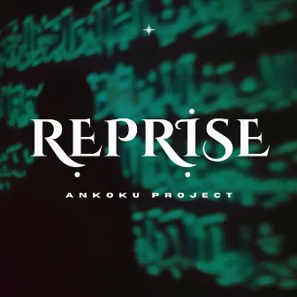 Reprise by Ankoku Project