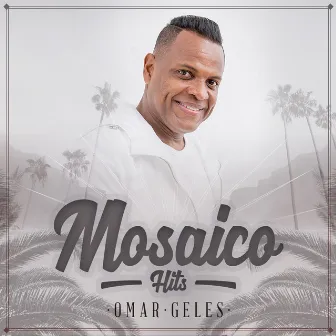 Mosaico Hits by Omar Geles