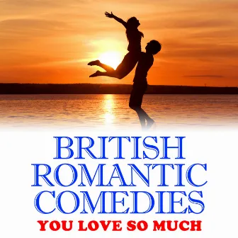 British Romantic Comedies You Love So Much by L.A Band