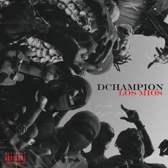 Los Mios by DChampion