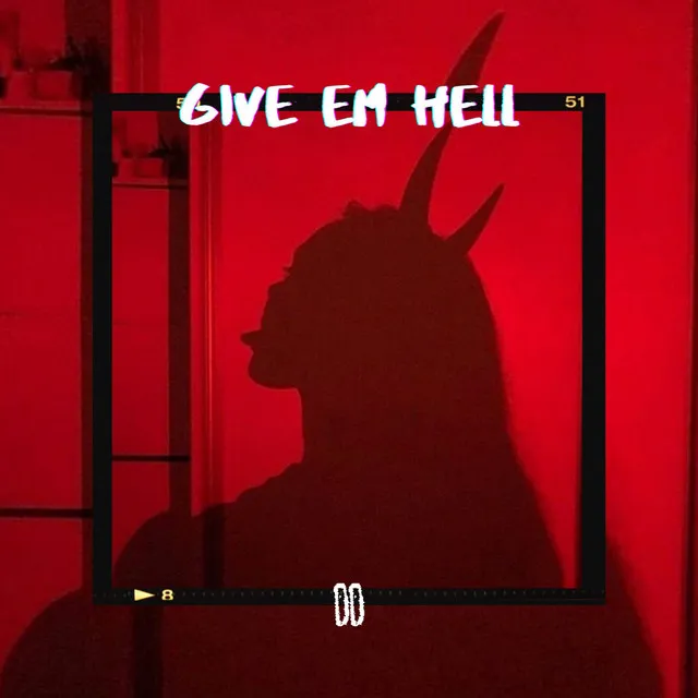 GIVE EM HELL 2