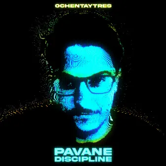 Discipline by Pavane