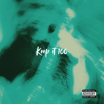 Keep It 100 by BabyDrill