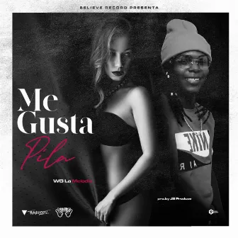 Me Gusta Pila by WG La Melodia