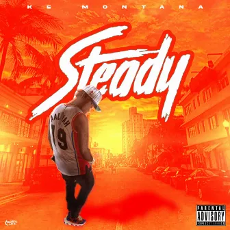 Steady by Ke Montana