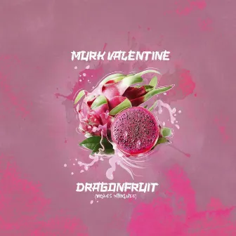 Dragonfruit (Brian's Interlude) by Murk Valentine