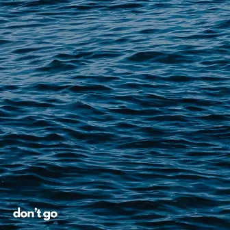 DON'T GO by ka1