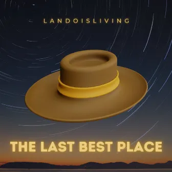 The Last Best Place by LandoIsLiving