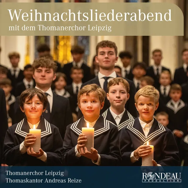 Thomanerchor Leipzig: Weihnachtsliederabend - Kommet, ihr Hirten