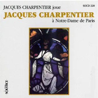 Charpentier : Messe pour tous les temps, Livre d'orgue by Jacques Charpentier