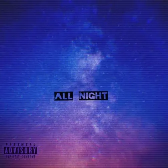 All Night by Khadir Rashaad