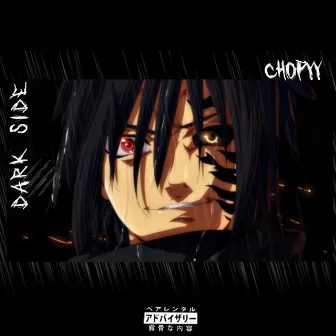 Dark Side by Chopyy