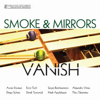 Smoke and Mirrors: Vanish by Smoke and Mirrors Percussion Ensemble