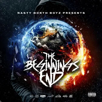 THE NASTY NORTH BOYZ PRESENT-THE BEGINNINGS END by Adik365