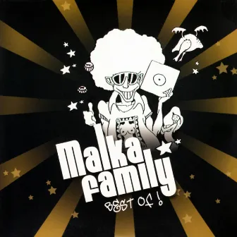 Malka Family: Best of ! by Malka Family