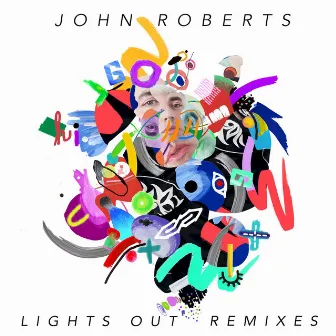 Lights Out (Remixes) by John Roberts