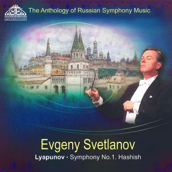 Lyapunov: Symphony No. 1 