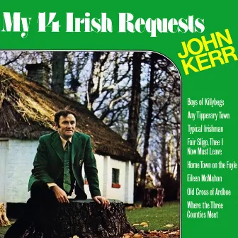 My 14 Irish Requests by John Kerr