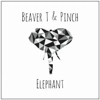 Elephant by Beaver T & Pinch