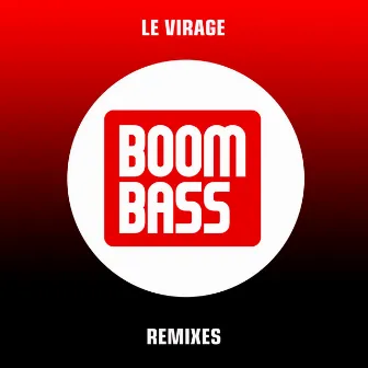 Le virage (Remixes) by Boombass