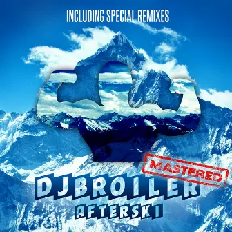 Afterski (Remastered) by Broiler