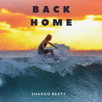 Back Home by Shango Beats