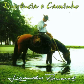 Querência e Caminho by Lisandro Amaral