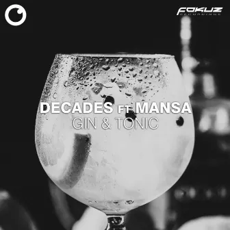 Gin & Tonic by Decades