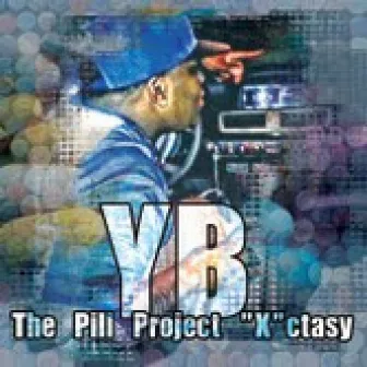 The Pill Project Xcstasy - Single by Young Boss