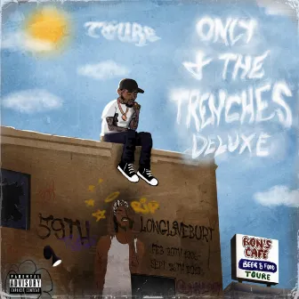 Only 4 The Trenches (Deluxe) by Toure