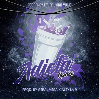 Adicta (Remix) by AGL and Yulio