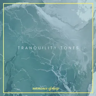 Tranquility Tones by Resonance of sleep