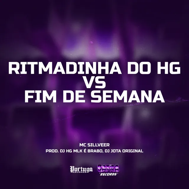 RITMADINHA DO HG FIM DE SEMANA