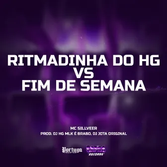 Ritmadinha Do Hg vs Fim De Semana by DJ JOTA ORIGINAL