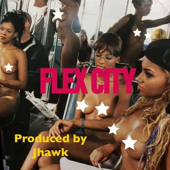 Flex City by Chloe Coyote