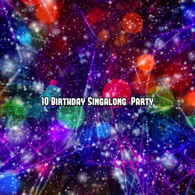 10 Birthday Singalong Party