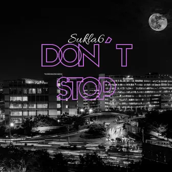 Don´t Stop by Sukla6