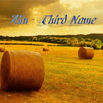 Third Name by Alin