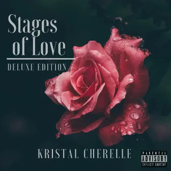 Stages of Love (Deluxe Edition) by Kristal Cherelle