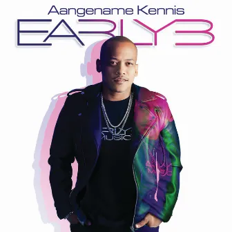 Aangename Kennis by Early B